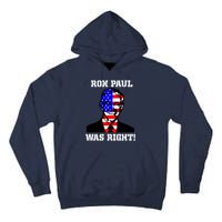 Ron Paul Was Right Tall Hoodie