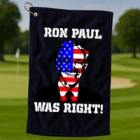 Ron Paul Was Right Golf Towel