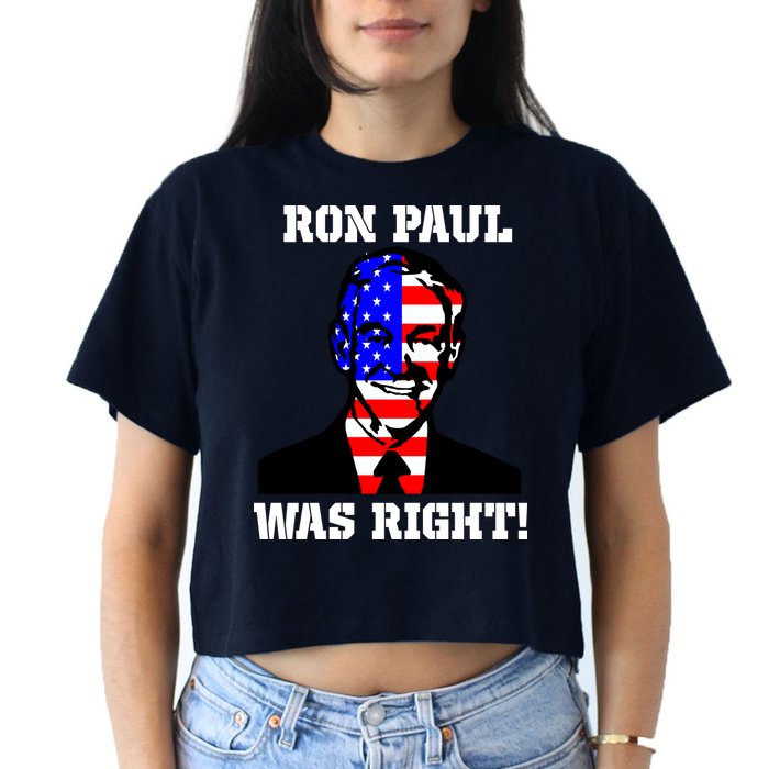 Ron Paul Was Right Crop Top