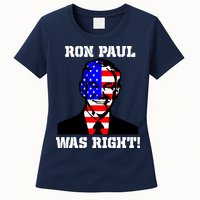 Ron Paul Was Right Womens T-Shirt