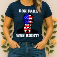 Ron Paul Was Right Womens T-Shirt