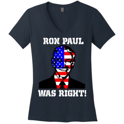 Ron Paul Was Right Women's V-Neck T-Shirt