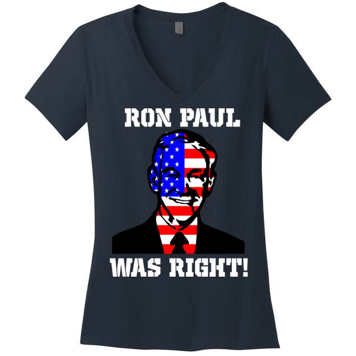 Ron Paul Was Right Women's V-Neck T-Shirt