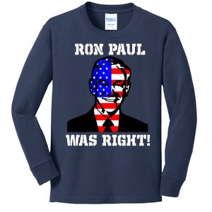 Ron Paul Was Right Kids Long Sleeve Shirt