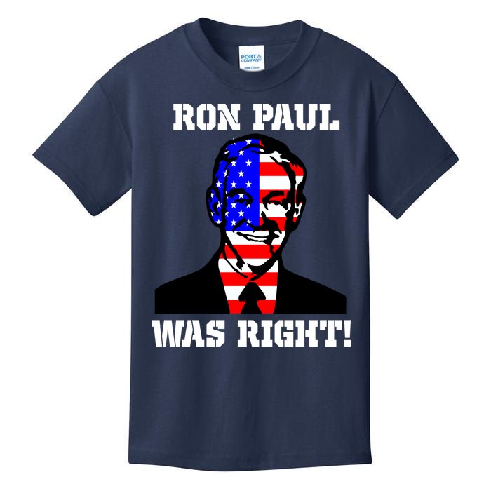 Ron Paul Was Right Kids T-Shirt