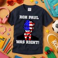 Ron Paul Was Right Kids T-Shirt