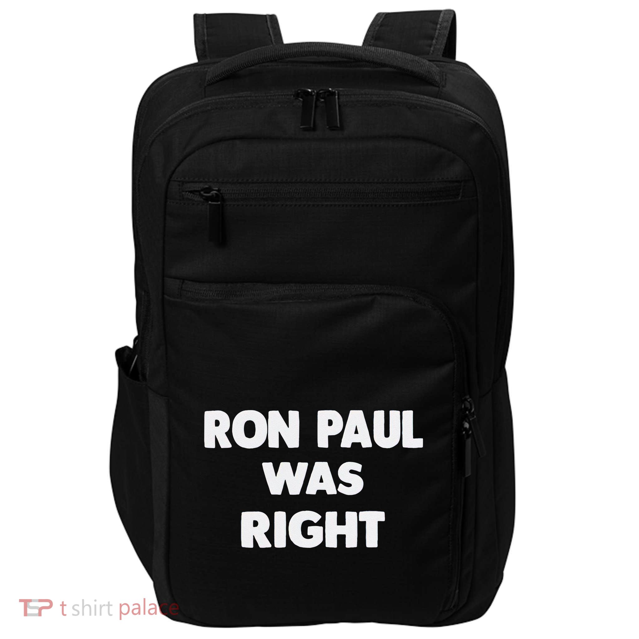 Ron Paul Was Right Impact Tech Backpack