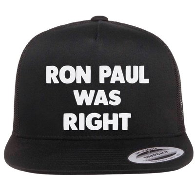 Ron Paul Was Right Flatbill Hat