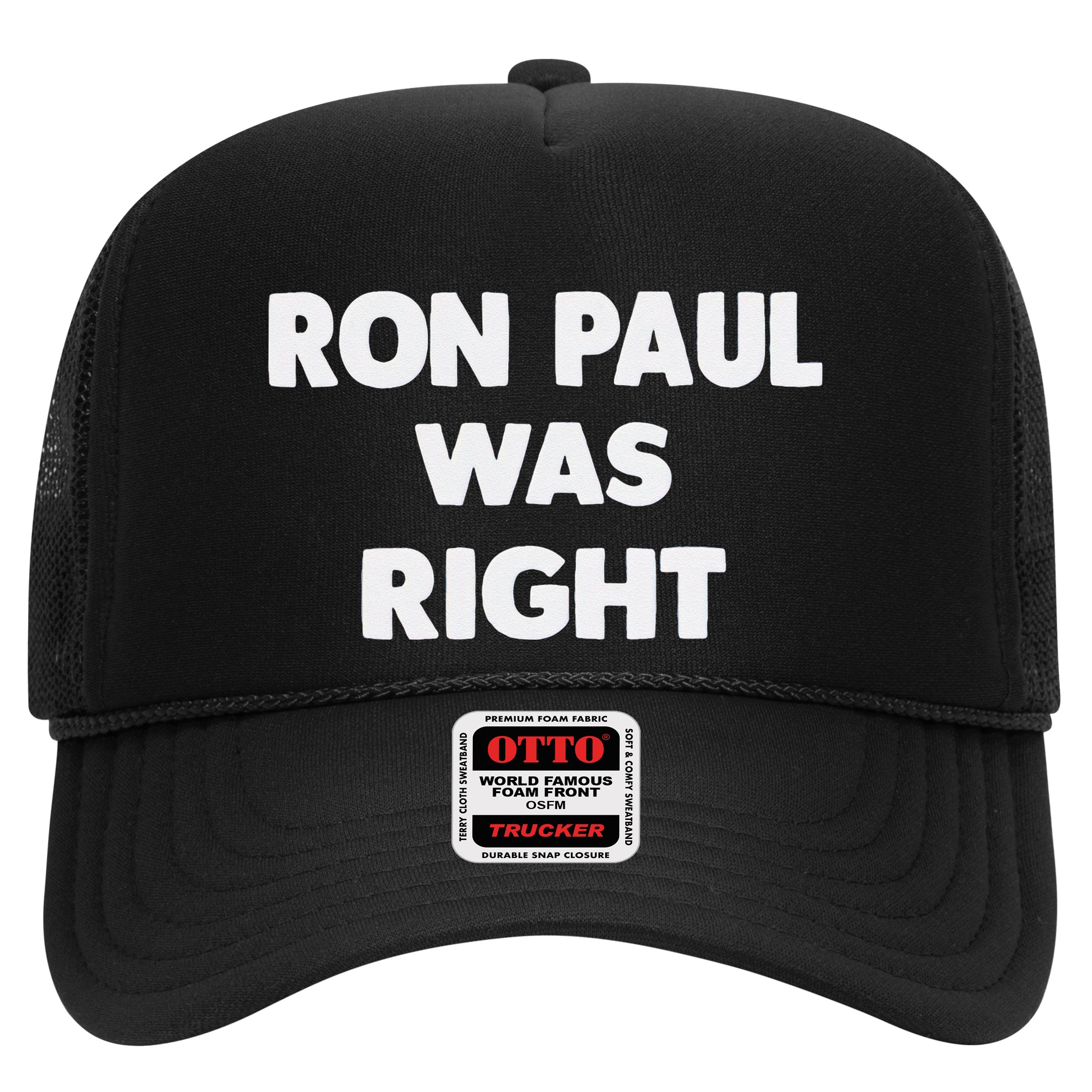 Ron Paul Was Right Hat
