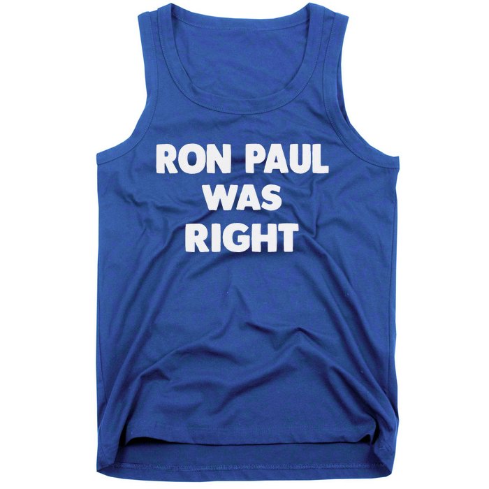 Ron Paul Was Right Tank Top