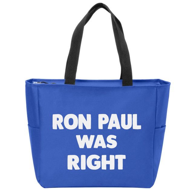 Ron Paul Was Right Zip Tote Bag