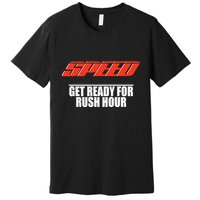 Robert Pattinson Wearing Speed Get Ready For Rush Hour Premium T-Shirt