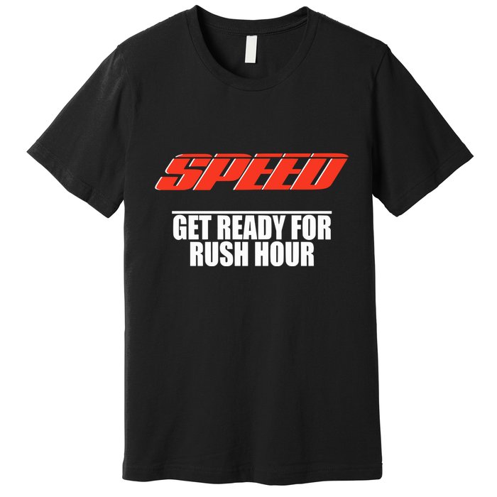 Robert Pattinson Wearing Speed Get Ready For Rush Hour Premium T-Shirt