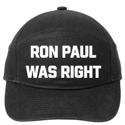 Ron Paul Was Right 7-Panel Snapback Hat