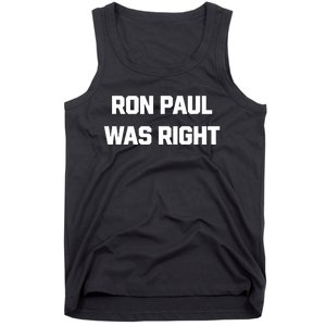 Ron Paul Was Right Tank Top