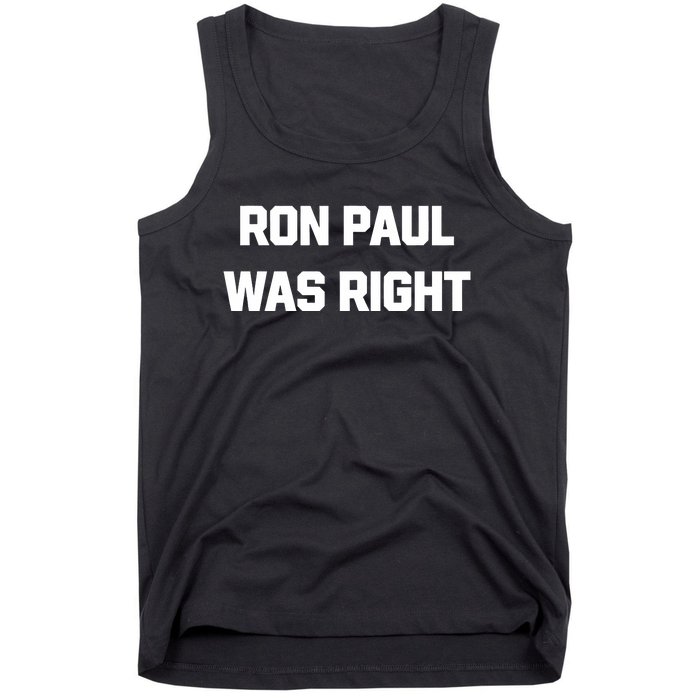 Ron Paul Was Right Tank Top