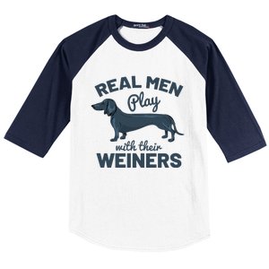 Real Play With Their Weiners Funny Dachshund Dog Baseball Sleeve Shirt