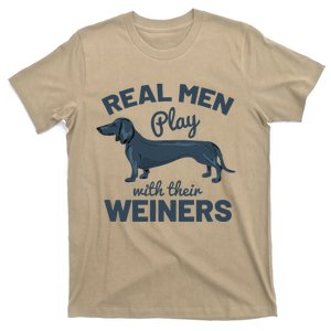 Real Play With Their Weiners Funny Dachshund Dog T-Shirt