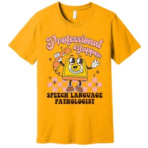 Retro Professional Yapper Speech Language Pathologist Slp Premium T-Shirt