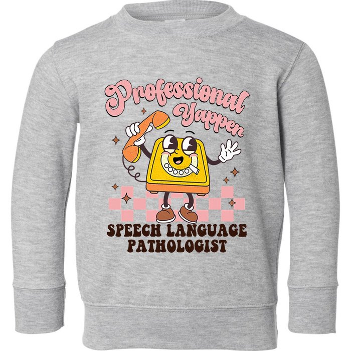 Retro Professional Yapper Speech Language Pathologist Slp Toddler Sweatshirt