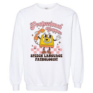 Retro Professional Yapper Speech Language Pathologist Slp Garment-Dyed Sweatshirt