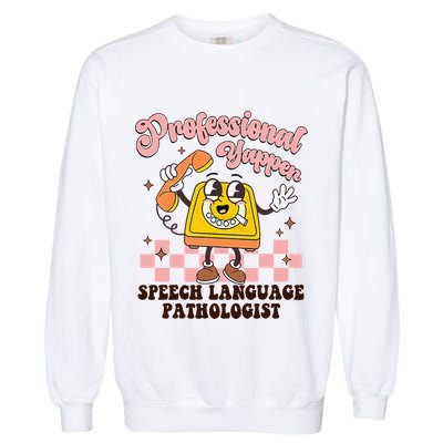 Retro Professional Yapper Speech Language Pathologist Slp Garment-Dyed Sweatshirt