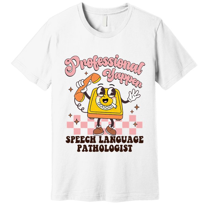 Retro Professional Yapper Speech Language Pathologist Slp Premium T-Shirt