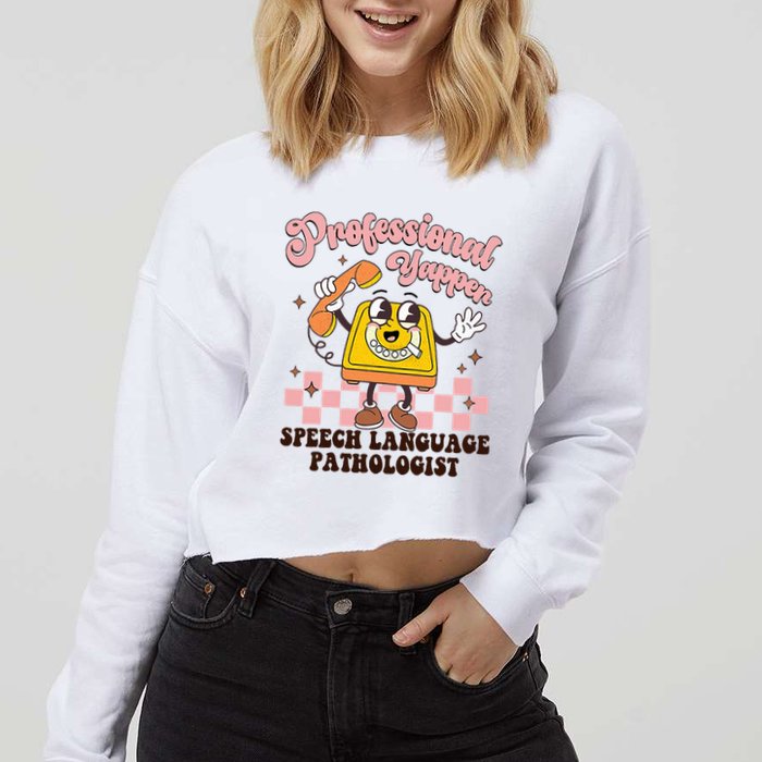 Retro Professional Yapper Speech Language Pathologist Slp Cropped Pullover Crew