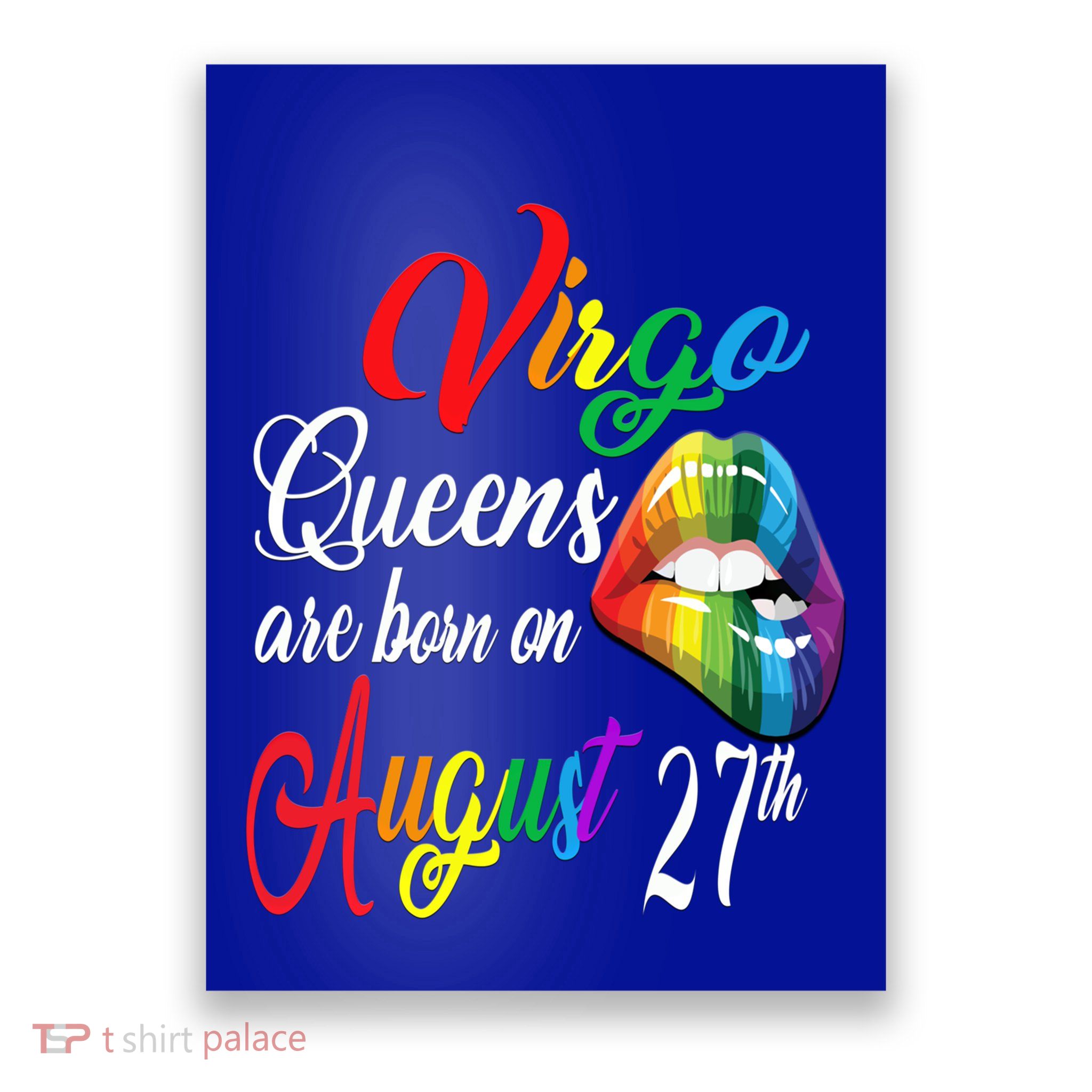 Rainbow Queens Are Born On August 27th Virgo Birthday Gift Poster