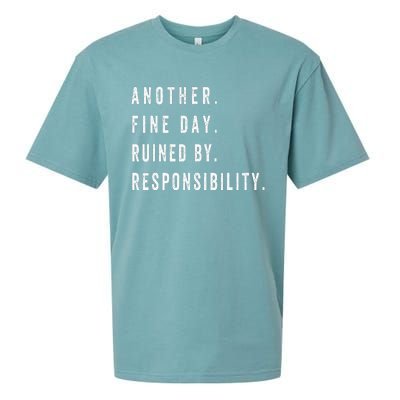 retro quotes Another Fine Day Ruined By Responsibility  Sueded Cloud Jersey T-Shirt