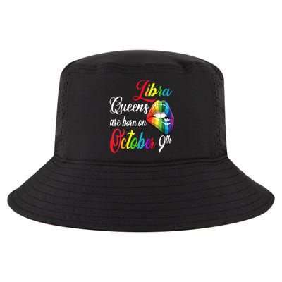 Rainbow Queens Are Born On October 9th Libra Birthday Gift Cool Comfort Performance Bucket Hat