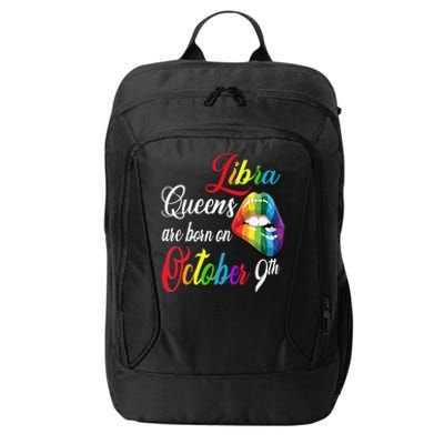 Rainbow Queens Are Born On October 9th Libra Birthday Gift City Backpack