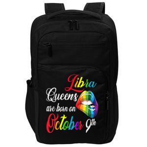 Rainbow Queens Are Born On October 9th Libra Birthday Gift Impact Tech Backpack