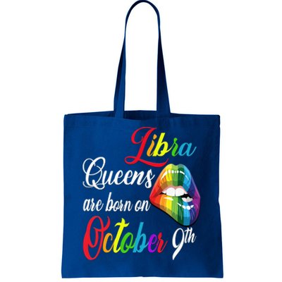 Rainbow Queens Are Born On October 9th Libra Birthday Gift Tote Bag