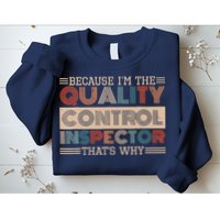 Retro Quality Control Design For Quality Control Inspectors Sweatshirt