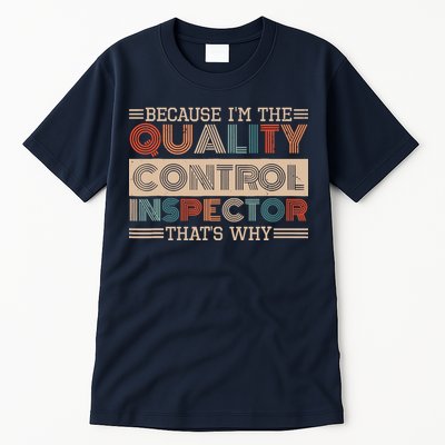 Retro Quality Control Design For Quality Control Inspectors Tall T-Shirt