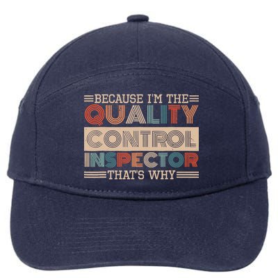 Retro Quality Control Design For Quality Control Inspectors 7-Panel Snapback Hat