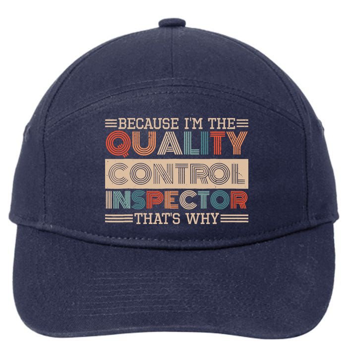 Retro Quality Control Design For Quality Control Inspectors 7-Panel Snapback Hat
