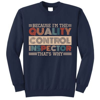 Retro Quality Control Design For Quality Control Inspectors Tall Sweatshirt