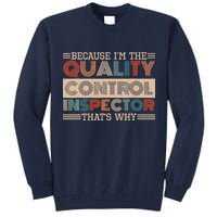 Retro Quality Control Design For Quality Control Inspectors Tall Sweatshirt
