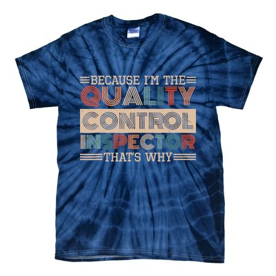 Retro Quality Control Design For Quality Control Inspectors Tie-Dye T-Shirt