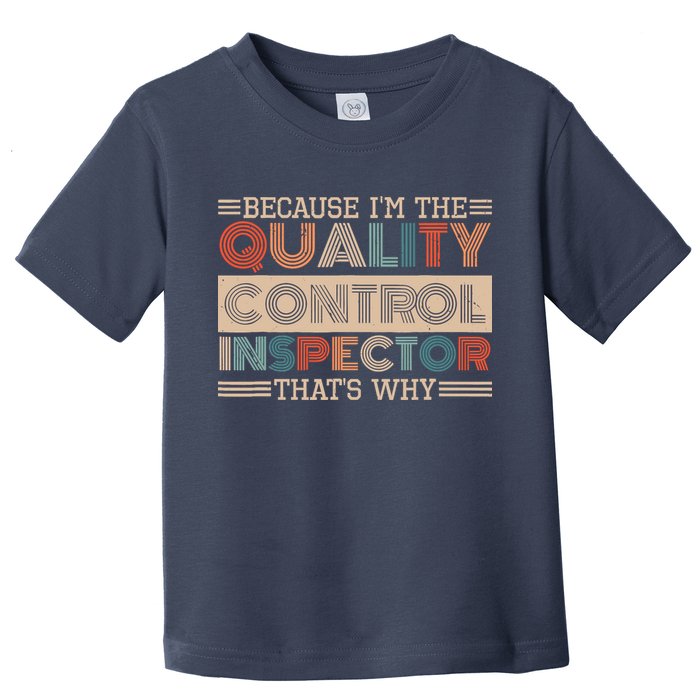 Retro Quality Control Design For Quality Control Inspectors Toddler T-Shirt