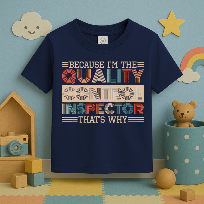 Retro Quality Control Design For Quality Control Inspectors Toddler T-Shirt