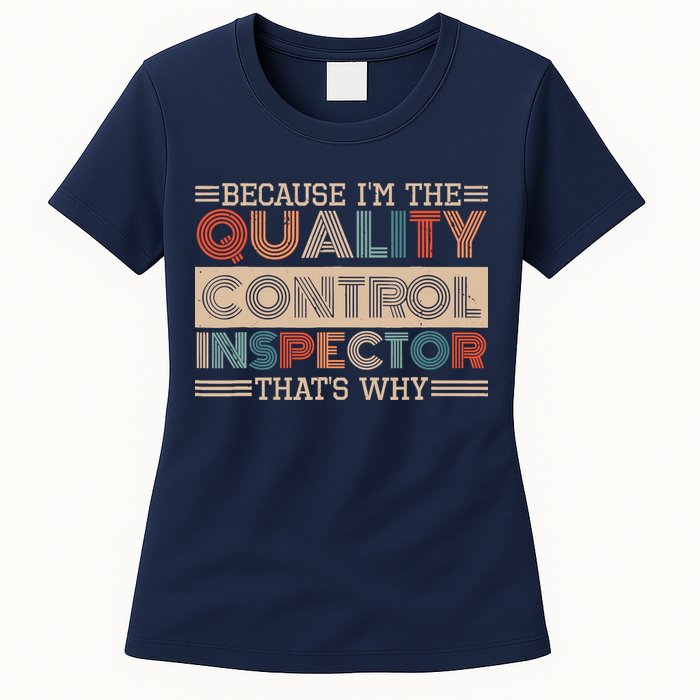 Retro Quality Control Design For Quality Control Inspectors Womens T-Shirt