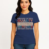 Retro Quality Control Design For Quality Control Inspectors Womens T-Shirt