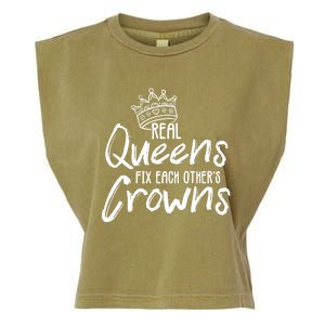 'Real Queens Fix Each Others Crowns' Cute Gift Garment-Dyed Women's Muscle Tee