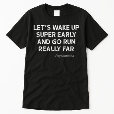 Running Quotes For Distance Runners Running Team Ironic Tall T-Shirt