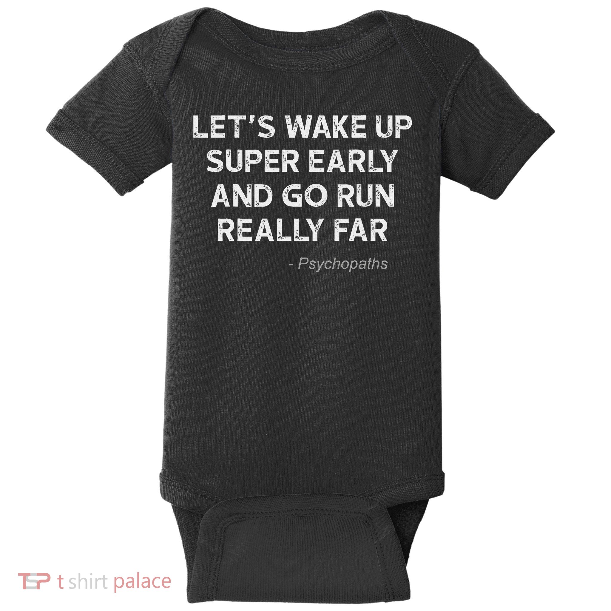 Running Quotes For Distance Runners Running Team Ironic Baby Bodysuit