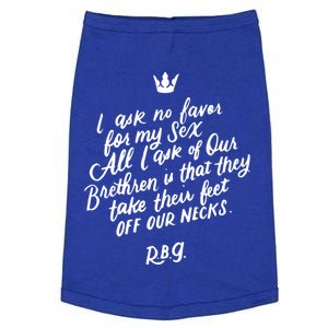 Rbg Quote I Ask No Favor For My Sex Feminist Gift Doggie Tank