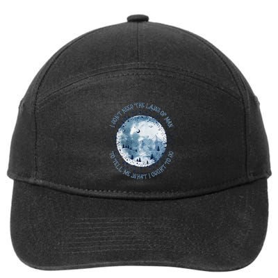 Retro Quote I Dont Need The Laws Of Man Funny Mountain Moon 7-Panel Snapback Hat